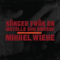 Du är den enda - Mikael Wiehe