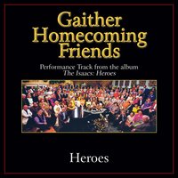 Heroes - The Isaacs