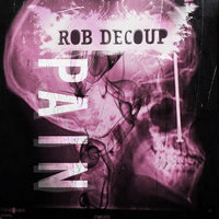 Burn Me to the Ground - Rob Decoup