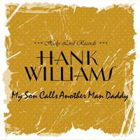 A Home in Heaven - Hank Williams, Andrew Williams