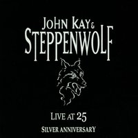 Let's Do It All - Steppenwolf, John Kay