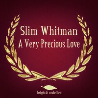 Whispering Hope - Slim Whitman