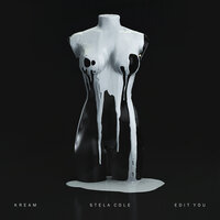 Edit You - KREAM, Stela Cole