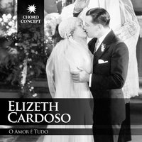 O Amor É Tudo - Elizeth Cardoso