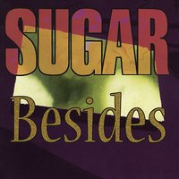 And You Tell Me - Sugar