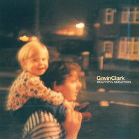 Never Seen the Sea - Gavin Clark