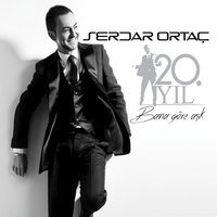Bana Göre Aşk Yok - Serdar Ortaç