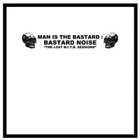 Man is the Bastard