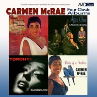 Between the Devil and the Deep Blue Sea (After Glow) - Carmen McRae