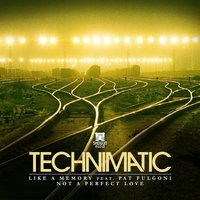 Like a Memory - Technimatic, Pat Fulgoni