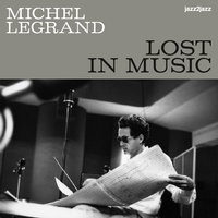 Don't Get Around Much Anymore - Michel Legrand, Legrand, MICHEL