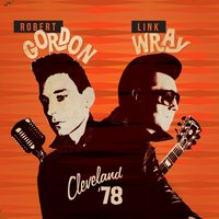 Red Hot - Robert Gordon, Link Wray