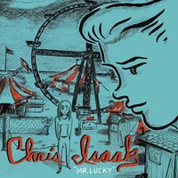 Cheater's Town - Chris Isaak