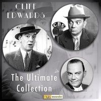 Good Little Bad Little You - Cliff Edwards