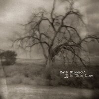 Is This Called Living? - Kath Bloom