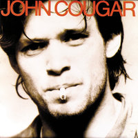 Do You Think That's Fair - John Mellencamp