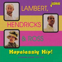 Love Make's the World Go 'Round - Lambert, Hendricks & Ross