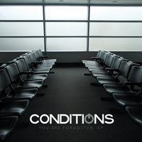 Goodbye Good Name - Conditions