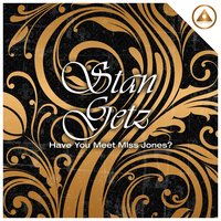 East of the Sun - Stan Getz, Shelly Manne, Lou Levy