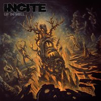Up in Hell - Incite