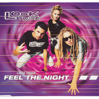 Feel The Night - Look Twice