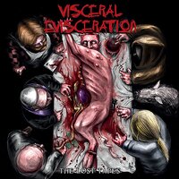 Visceral Evisceration