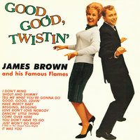 Tell Me What You’re Gonna Do - James Brown