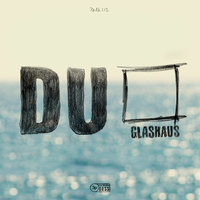 Du - GLASHAUS, Rapsoul
