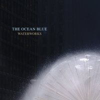 Can’t Let Go - The Ocean Blue