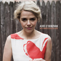 Red & White & Blue & Gold - Aoife O'Donovan