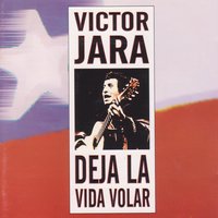 El Derecho de Vicir en Paz - Victor Jara