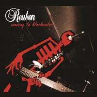 Moving to Blackwater - Reuben