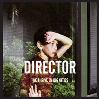 She's Saying Things - Director