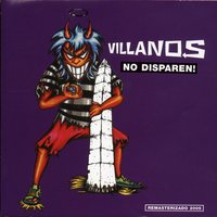 Hasta la muerte - Villanos