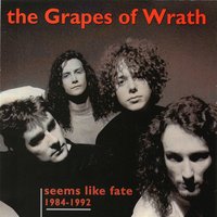 Seems Like Fate - The Grapes Of Wrath