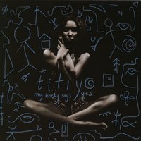 My Body Says Yes - Titiyo