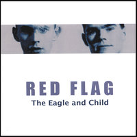 The Eagle and child - Red Flag