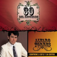 Te Olvidare - Alvaro Torres