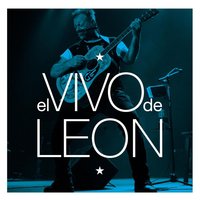 Bajaste Del Norte - Leon Gieco