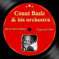 I Can't Believe That You're in Love with Me - Count Basie & His Orchestra