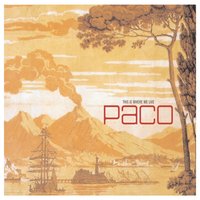 Who Do You Think You Are - Paco