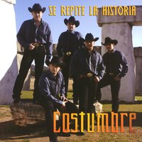 Se repite la historia - Costumbre
