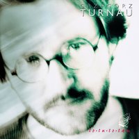 Natezenie Swiadomosci - Grzegorz Turnau