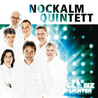 Die Wahrheit - Nockalm Quintett