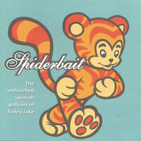 I Gotta Know - Spiderbait