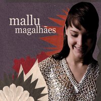 O Herói, o marginal - Mallu Magalhães