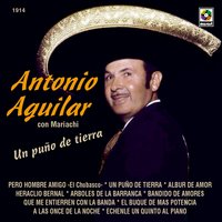 Echale un Cinco al Piano - ANTONIO AGUILAR, Flor Silvestre