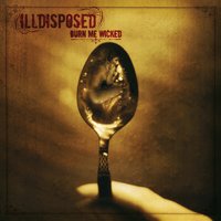 Nothing To Fear...Do It - Illdisposed