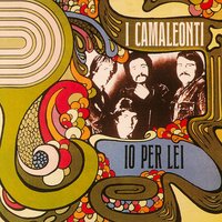 Non c'è niente di nuovo - I Camaleonti