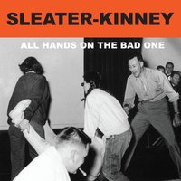 You're No Rock n' Roll Fun - Sleater-Kinney